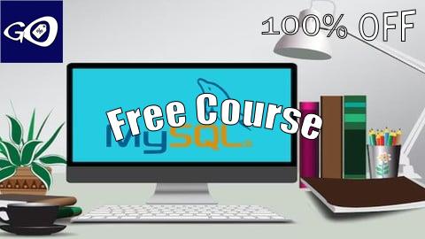 Free Coupon Mastering MySQL: Build and Manage Databases Like a Pro [100% OFF]
