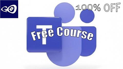 Free Coupon Microsoft Teams Basics [100% OFF]