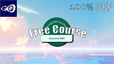 Free Coupon MongoDB Associate Database Administrator Exam Certification [100% OFF]