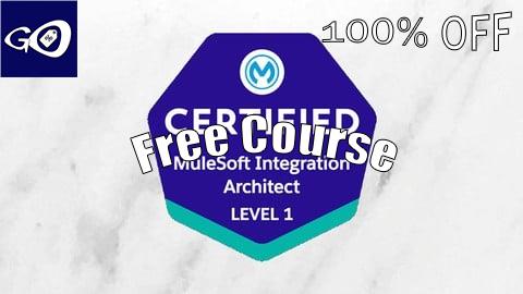 Free Coupon MuleSoft Integration Architect 1 - Certification Exam [100% OFF]