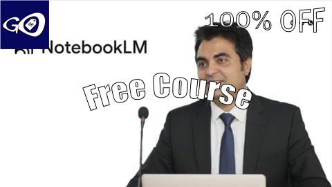 Free Coupon NotebookLM Masterclass: Transform Your Learning with AI [100% OFF]