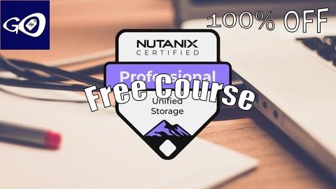 Free Coupon Nutanix Certified Professional Unified Storage Practice Exam [100% OFF]