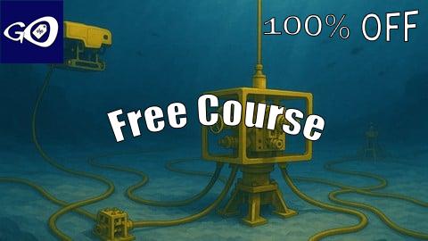 Free Coupon Subsea Systems in Oil and Gas - The Underwater World [100% OFF]