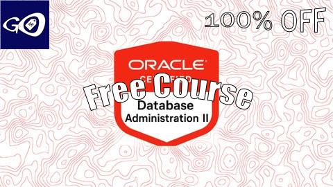 Free Coupon Oracle Database Administration II Practice Exams [100% OFF]
