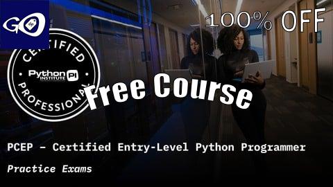 Free Coupon PCEP: Certified Entry-Level Python Programmer Practice Exams [100% OFF]