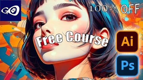 Free Coupon Photoshop and Illustrator 2 in 1 Master Course for Beginners [100% OFF]