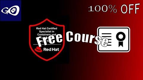 Free Coupon Red Hat Certified Specialist in Containers & Kubernetes Exam [100% OFF]