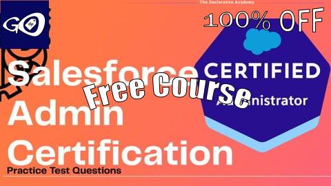 Free Coupon Salesforce Admin Certification-Practise Test Questions [100% OFF]