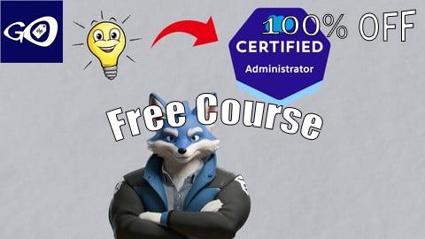 Free Coupon Salesforce Certified Administrator -  Full Course [100% OFF]