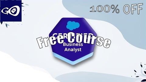 Free Coupon Salesforce Certified Business Analyst Exam: 6 Practice Tests [100% OFF]