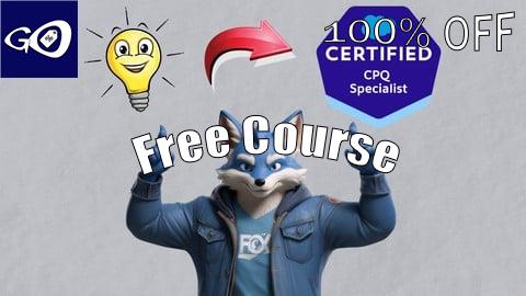 Free Coupon Salesforce Certified CPQ Specialist - Full Course [100% OFF]