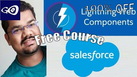 Free Coupon Salesforce LWC (Lightning Web Component) with Live Project [100% OFF]