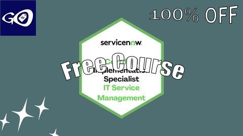 Free Coupon ServiceNow CIS - IT Service Management (CIS-ITSM) Prep Exams [100% OFF]