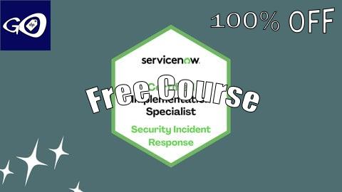 Free Coupon ServiceNow CIS-Security Incident Response CIS-SIR Prep Exams [100% OFF]