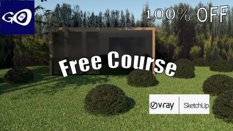Free Coupon SketchUp VRay Layout From Beginner to Advanced Course [100% OFF]