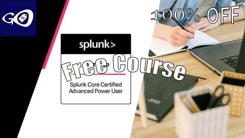 Free Coupon Splunk Core Certified Advanced Power User Practice Exams [100% OFF]