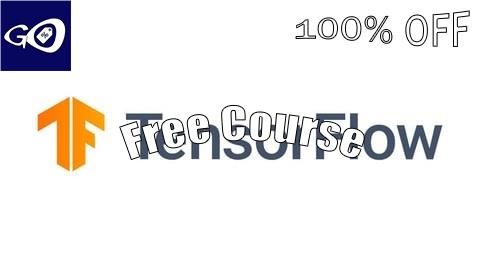 Free Coupon TensorFlow: Basic to Advanced - 100 Projects in 100 Days [100% OFF]