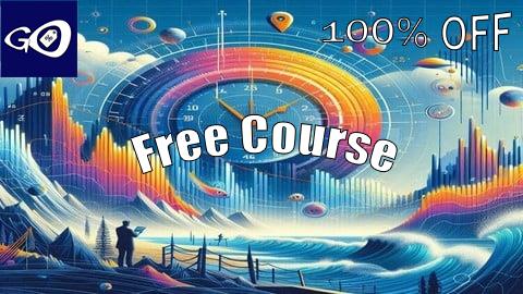 Free Coupon Time Series Analysis:Hands-On Projects & Advanced Techniques [100% OFF]