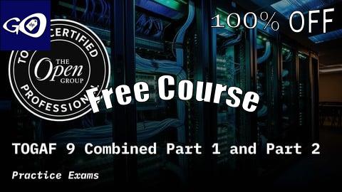 Free Coupon TOGAF 9 Combined Part 1 and Part 2  Practice Exams [100% OFF]