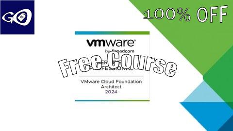 Free Coupon VMware Cloud Foundation 5.2 Architect Exam (2V0-13.24) VCP [100% OFF]
