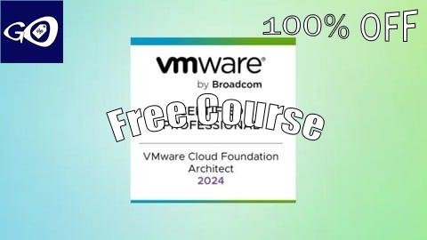 Free Coupon VMware Cloud Foundation 5.2 Architect Exam VCP-VCF [100% OFF]