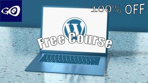 Free Coupon WordPress for Everyone: Learn, Build, Launch and Earn [100% OFF]