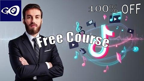 Free Coupon احترف إعلانات تيكتوك من الصفر: دورة شاملة TikTok Ads 2025 [100% OFF]